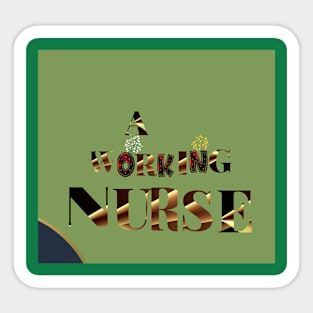 working nurse Sticker